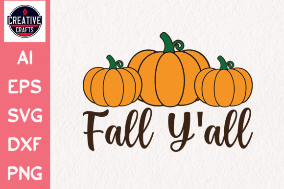 Fall SVG Fall Y all for Crafts and Graphics