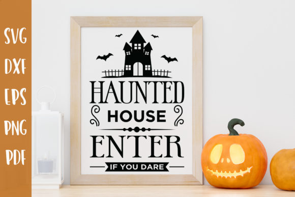 Haunted House Enter if You Dare SVG for Graphics and Crafts