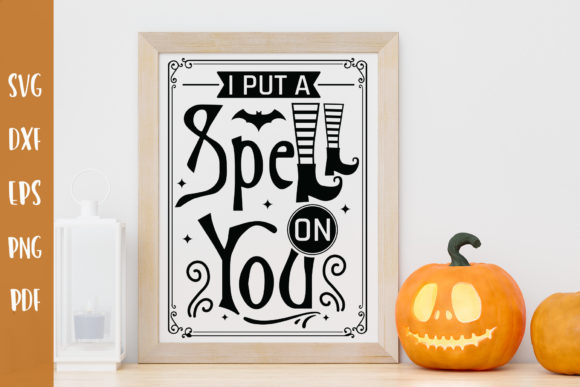 I Put a Spell on You Halloween Sign SVG for Crafts and Graphics