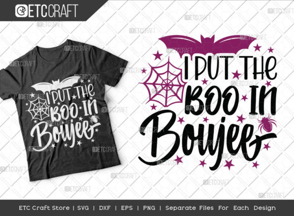 I Put the Boo in Boujee SVG Cut File for Crafts and Graphics