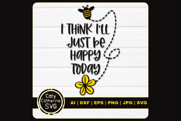 I Think I'll Just Be Happy Today Embroidery Design Review