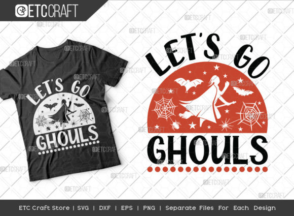 Lets Go Ghouls SVG Cut File for Crafts and Graphics