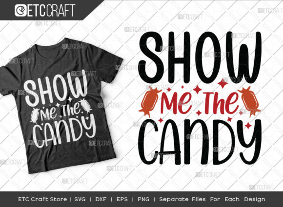 Show Me the Candy SVG Cut File Kids for Crafts and Graphics